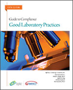 Good Laboratory Practices: Guide to Compliance 2015 Good Laboratory Practices: Guide to Compliance 2015