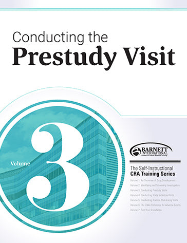 CRA Training Series: Volume 3 - Conducting the Prestudy Visit (2018)