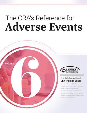 CRA Training Series: Volume 6 - The CRA's Reference for Adverse Events (2018)