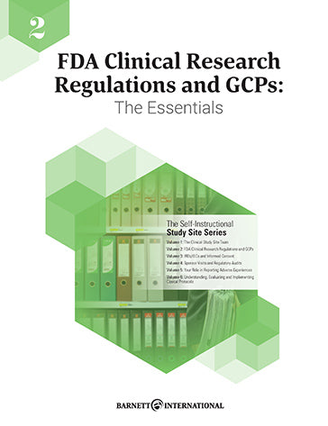 Study Site Training Series (2018): Volume 2: FDA Clinical Research Regulations and GCPs: The Essentials