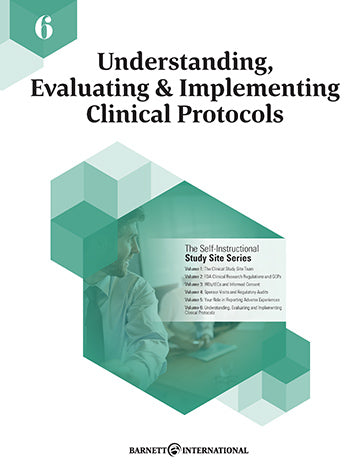 Study Site Training Series (2018): Volume 6: Understanding, Evaluating, and Implementing Clinical Protocols