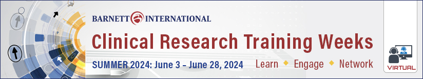 Clinical Research Training Weeks  June 1 - June 28